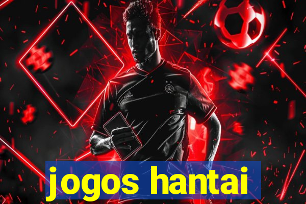 jogos hantai